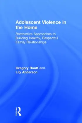 Routt / Anderson | Adolescent Violence in the Home | Buch | 978-0-415-82900-7 | sack.de