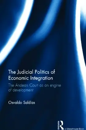 Saldias |  The Judicial Politics of Economic Integration | Buch |  Sack Fachmedien