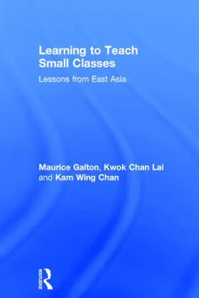 Galton / Lai / Chan |  Learning to Teach Small Classes | Buch |  Sack Fachmedien