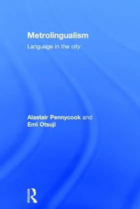 Pennycook / Otsuji |  Metrolingualism | Buch |  Sack Fachmedien