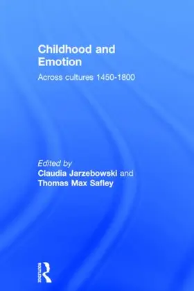 Jarzebowski / Safley |  Childhood and Emotion | Buch |  Sack Fachmedien