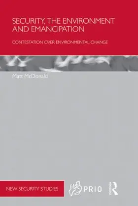 McDonald |  Security, the Environment and Emancipation | Buch |  Sack Fachmedien