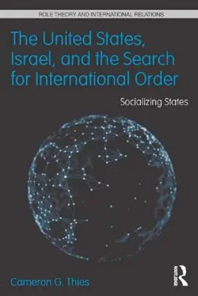 Thies |  The United States, Israel and the Search for International Order | Buch |  Sack Fachmedien