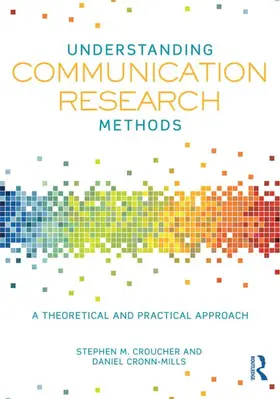 Croucher / Cronn-Mills |  Understanding Communication Research Methods | Buch |  Sack Fachmedien