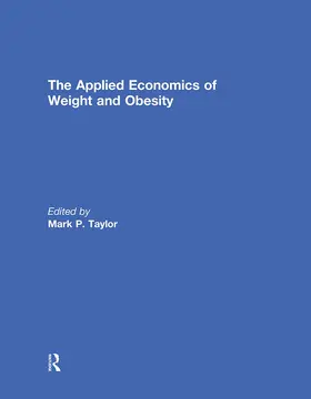 Taylor |  The Applied Economics of Weight and Obesity | Buch |  Sack Fachmedien