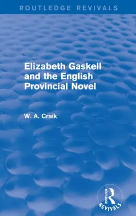 Craik |  Elizabeth Gaskell and the English Provincial Novel | Buch |  Sack Fachmedien