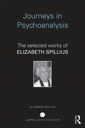 Spillius | Journeys in Psychoanalysis | Buch | 978-0-415-83517-6 | www2.sack.de
