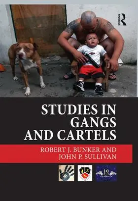Bunker / Sullivan |  Studies in Gangs and Cartels | Buch |  Sack Fachmedien