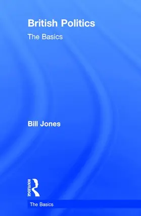 Jones |  British Politics: The Basics | Buch |  Sack Fachmedien