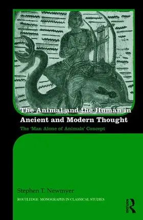 Newmyer |  The Animal and the Human in Ancient and Modern Thought | Buch |  Sack Fachmedien