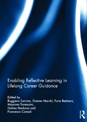 Sarcina / Marchi / Bednarz |  Enabling Reflective Learning in Lifelong Career Guidance | Buch |  Sack Fachmedien