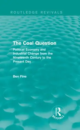 Fine |  The Coal Question (Routledge Revivals) | Buch |  Sack Fachmedien