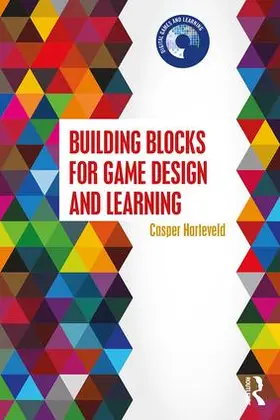 Harteveld |  Building Blocks for Game Design and Learning | Buch |  Sack Fachmedien