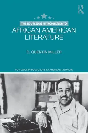 Miller |  The Routledge Introduction to African American Literature | Buch |  Sack Fachmedien