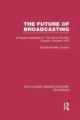  The Future of Broadcasting | Buch |  Sack Fachmedien