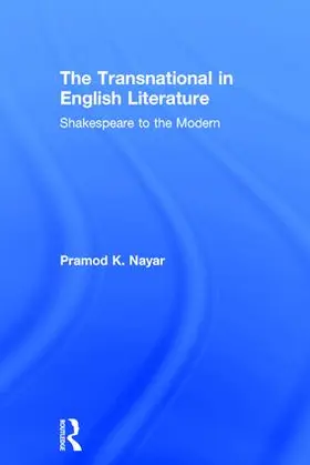 K. Nayar | The Transnational in English Literature | Buch | 978-0-415-84001-9 | sack.de