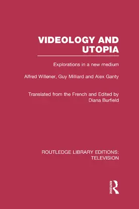 Willener / Milliard / Ganty |  Videology and Utopia | Buch |  Sack Fachmedien