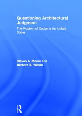 Moore / Wilson | Questioning Architectural Judgment | Buch | 978-0-415-84080-4 | sack.de