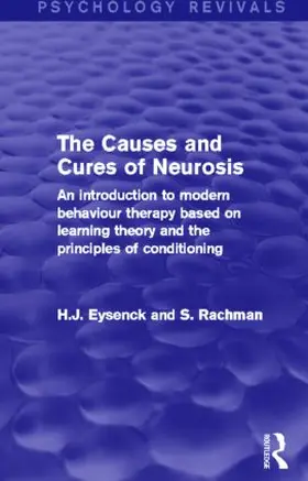 Eysenck / Rachman |  The Causes and Cures of Neurosis | Buch |  Sack Fachmedien
