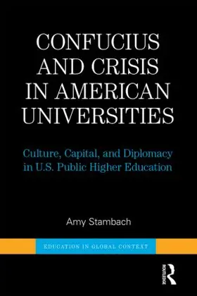 Stambach |  Confucius and Crisis in American Universities | Buch |  Sack Fachmedien