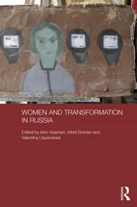 Saarinen / Ekonen / Uspenskaia |  Women and Transformation in Russia | Buch |  Sack Fachmedien