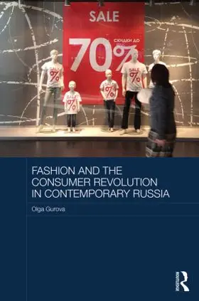 Gurova |  Fashion and the Consumer Revolution in Contemporary Russia | Buch |  Sack Fachmedien
