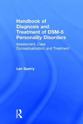 Sperry |  Handbook of Diagnosis and Treatment of DSM-5 Personality Disorders | Buch |  Sack Fachmedien