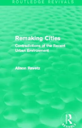 Ravetz |  Remaking Cities | Buch |  Sack Fachmedien