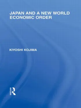 Kojima |  Japan and a New World Economic Order | Buch |  Sack Fachmedien