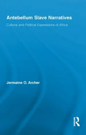 Archer |  Antebellum Slave Narratives | Buch |  Sack Fachmedien