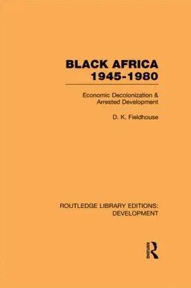 Fieldhouse |  Black Africa 1945-1980 | Buch |  Sack Fachmedien