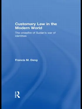 Deng |  Customary Law in the Modern World | Buch |  Sack Fachmedien