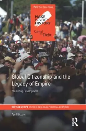 Biccum |  Global Citizenship and the Legacy of Empire | Buch |  Sack Fachmedien