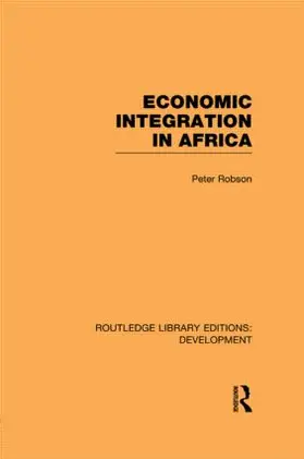 Robson |  Economic Integration in Africa | Buch |  Sack Fachmedien