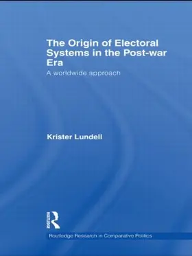 Lundell |  The Origin of Electoral Systems in the Postwar Era | Buch |  Sack Fachmedien