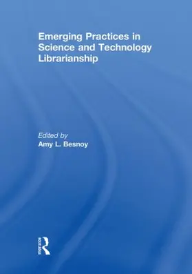 Besnoy | Emerging Practices in Science and Technology Librarianship | Buch | 978-0-415-84735-3 | sack.de