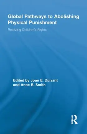 Durrant / Smith |  Global Pathways to Abolishing Physical Punishment | Buch |  Sack Fachmedien