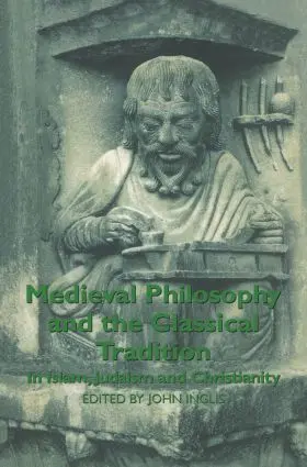 Inglis | Medieval Philosophy and the Classical Tradition | Buch | 978-0-415-84950-0 | www2.sack.de