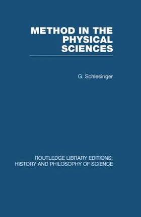 Schlesinger | Method in the Physical Sciences | Buch | 978-0-415-84956-2 | sack.de