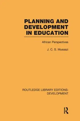 Musaazi |  Planning and Development in Education | Buch |  Sack Fachmedien