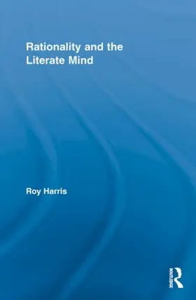 Harris |  Rationality and the Literate Mind | Buch |  Sack Fachmedien