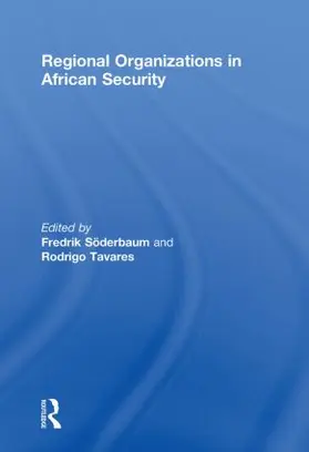 Soderbaum / Tavares |  Regional Organizations in African Security | Buch |  Sack Fachmedien