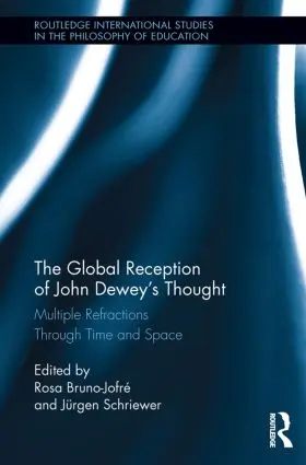Bruno-Jofré / Schriewer |  The Global Reception of John Dewey's Thought | Buch |  Sack Fachmedien