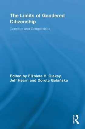 Oleksy / Hearn / Gola¿ska |  The Limits of Gendered Citizenship | Buch |  Sack Fachmedien