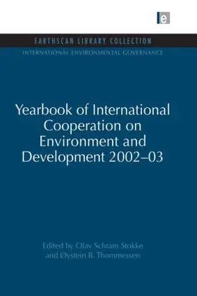 Stokke / Thommessen |  Yearbook of International Cooperation on Environment and Development 2002-03 | Buch |  Sack Fachmedien