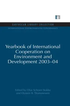 Stokke / Thommessen |  Yearbook of International Cooperation on Environment and Development 2003-04 | Buch |  Sack Fachmedien