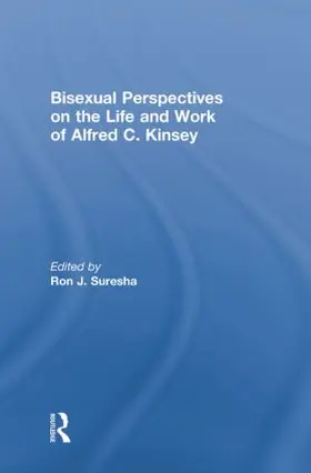 Suresha | Bisexual Perspectives on the Life and Work of Alfred C. Kinsey | Buch | 978-0-415-85274-6 | www2.sack.de