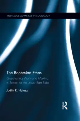 Halasz | The Bohemian Ethos | Buch | 978-0-415-85439-9 | sack.de
