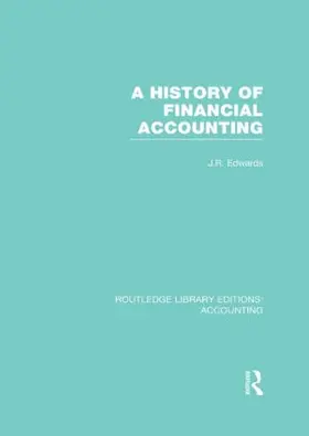 Edwards |  A History of Financial Accounting (RLE Accounting) | Buch |  Sack Fachmedien