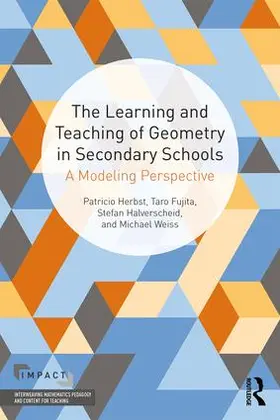Herbst / Fujita / Halverscheid |  The Learning and Teaching of Geometry in Secondary Schools | Buch |  Sack Fachmedien